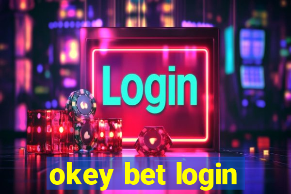 okey bet login